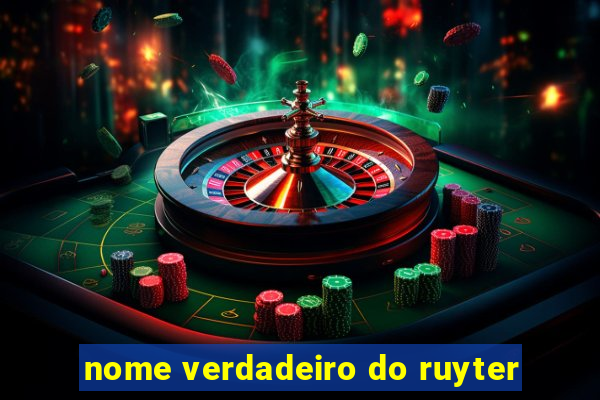 nome verdadeiro do ruyter